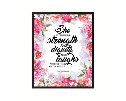 She is clothed in strength, Proverbs 31:25 Quote Framed Print Home Decor Wall Art Gifts
