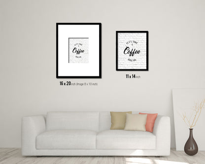 Let's take a coffee break Quote Framed Artwork Print Wall Decor Art Gifts