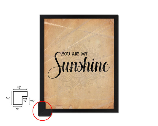 You are my sunshine Quote Paper Artwork Framed Print Wall Decor Art
