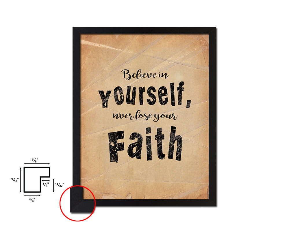 Believe in yourself never lose your faith Quote Paper Artwork Framed Print Wall Decor Art