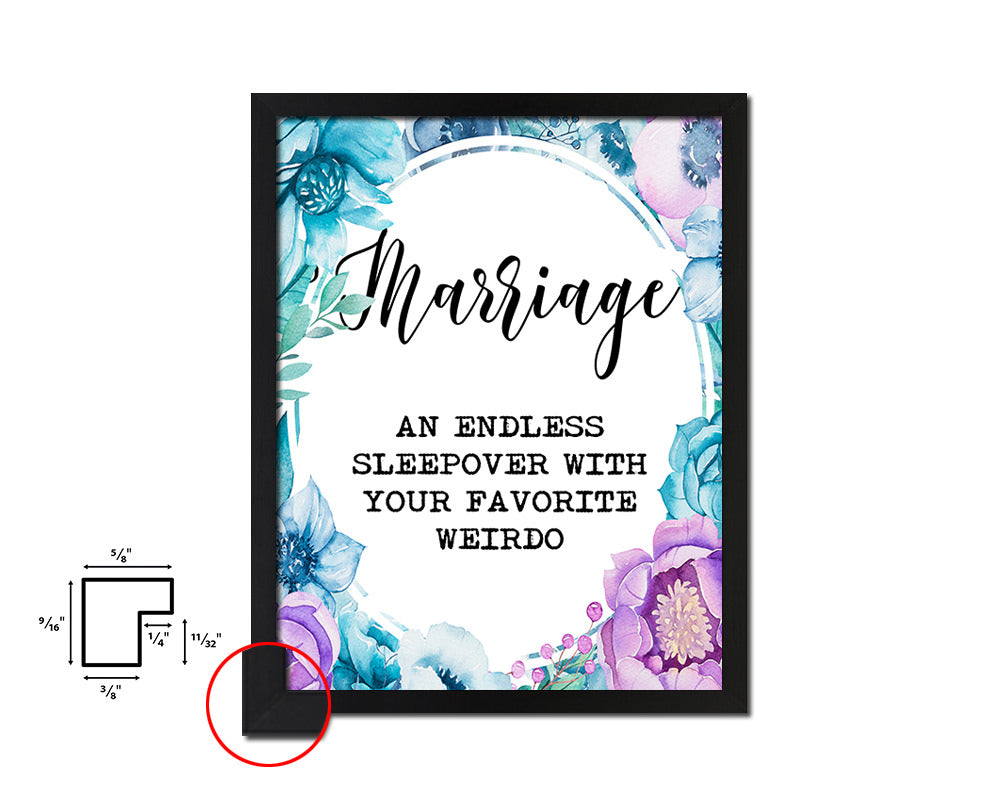Marriage an endless sleepover Quote Boho Flower Framed Print Wall Decor Art