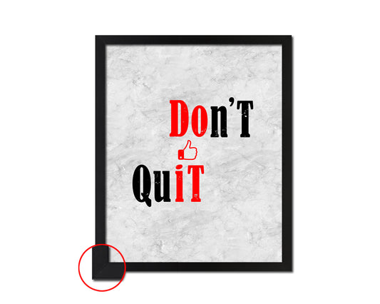Don't Quit Quote Framed Print Wall Art Decor Gifts