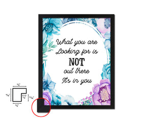 What you are looking for is not out there Quote Boho Flower Framed Print Wall Decor Art