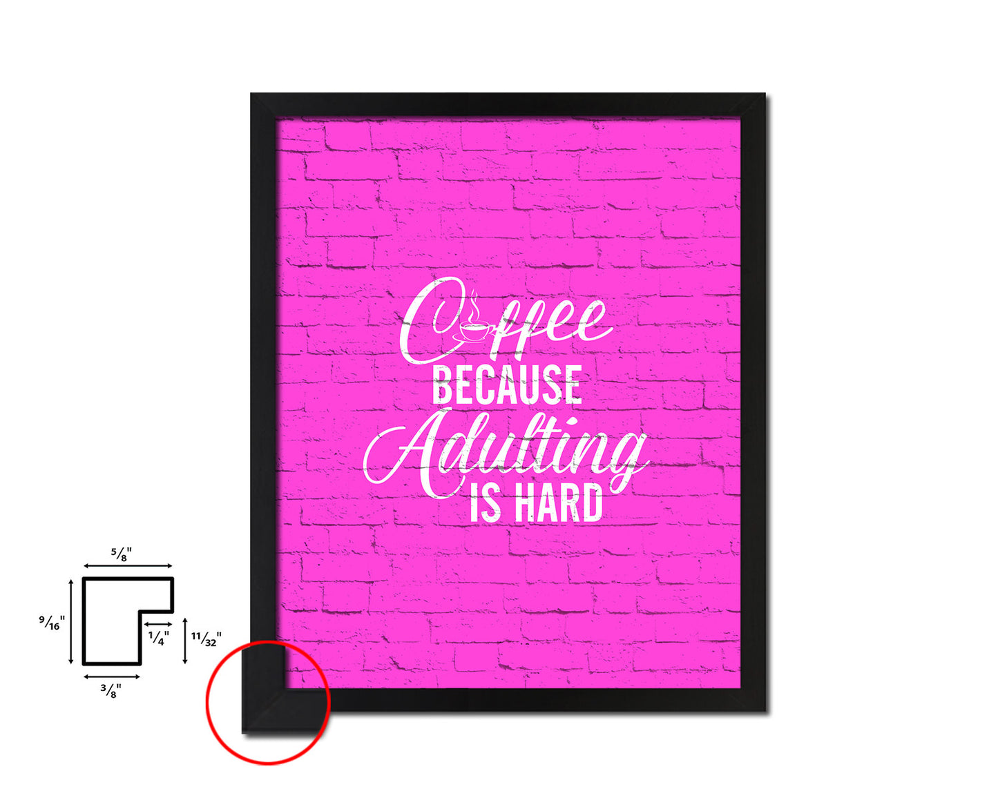 Coffee because adulting is hard Quotes Framed Print Home Decor Wall Art Gifts