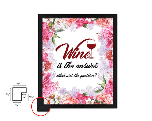 Wine is the answer what was the question Words Wood Framed Print Wall Decor Art Gifts