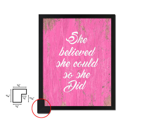 She believed she could so she did Quote Saying Framed Print Home Decor Wall Art Gifts
