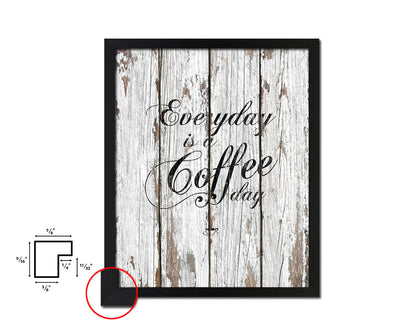 Everyday is a coffee day Quote Framed Artwork Print Wall Decor Art Gifts
