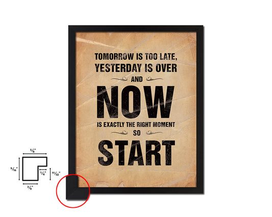 Tomorrow is too late Quote Paper Artwork Framed Print Wall Decor Art