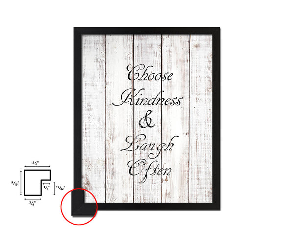 Choose kindness & laugh often White Wash Quote Framed Print Wall Decor Art