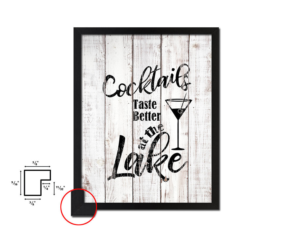 Cocktails taste better at the lake White Wash Quote Framed Print Wall Decor Art