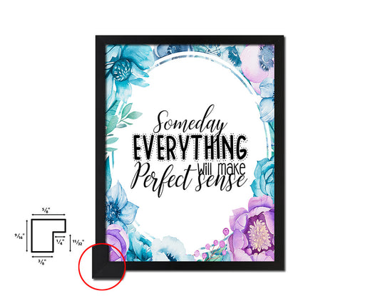 Someday everything will make perfect Quote Boho Flower Framed Print Wall Decor Art