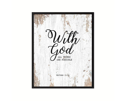 With God all things are possible, Matthew 19:26 Quote Framed Print Home Decor Wall Art Gifts