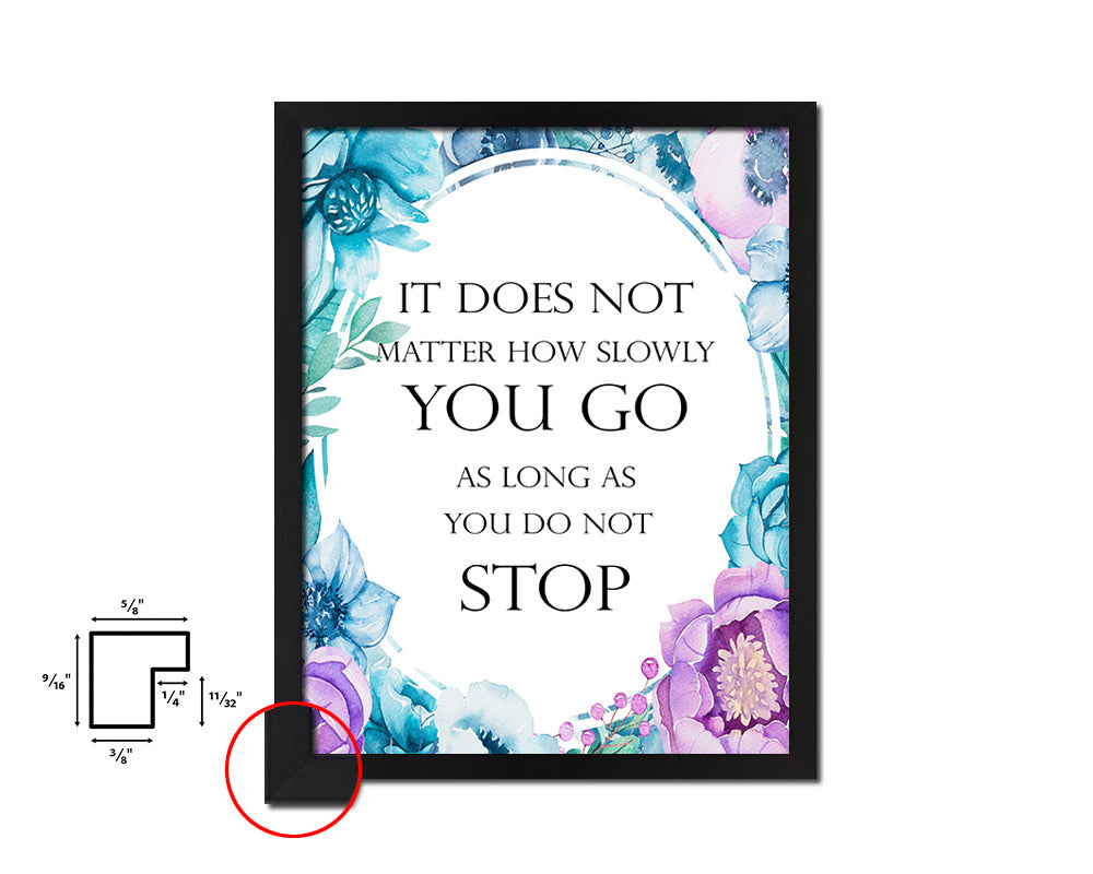 It does not matter how slowly Quote Boho Flower Framed Print Wall Decor Art