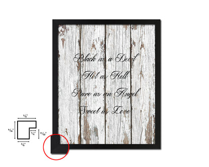 Black as a devil hot as hell pure as an angel sweet as love Quote Framed Artwork Print Wall Decor Art Gifts