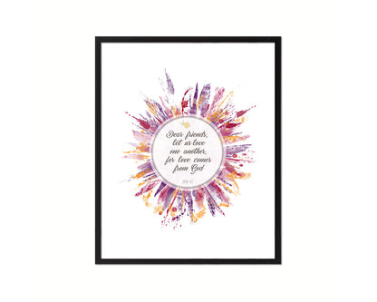 Dear friends, let us love on another, John 4:7 Quote Wood Framed Print Home Decor Wall Art Gifts