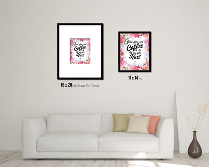 Just give me coffee and no one gets hurt Quote Framed Artwork Print Wall Decor Art Gifts