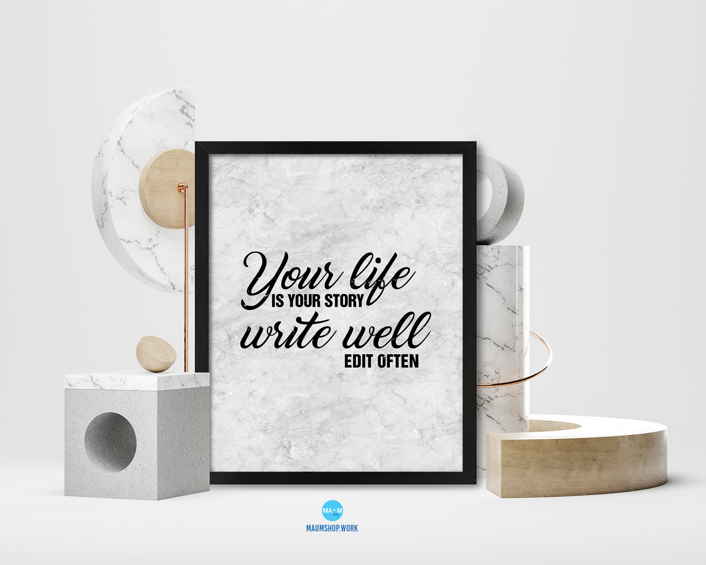 Your life is your story write well edit often Quote Framed Print Wall Art Decor Gifts
