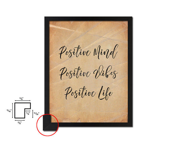 Positive mind positive vibes positive life Quote Paper Artwork Framed Print Wall Decor Art