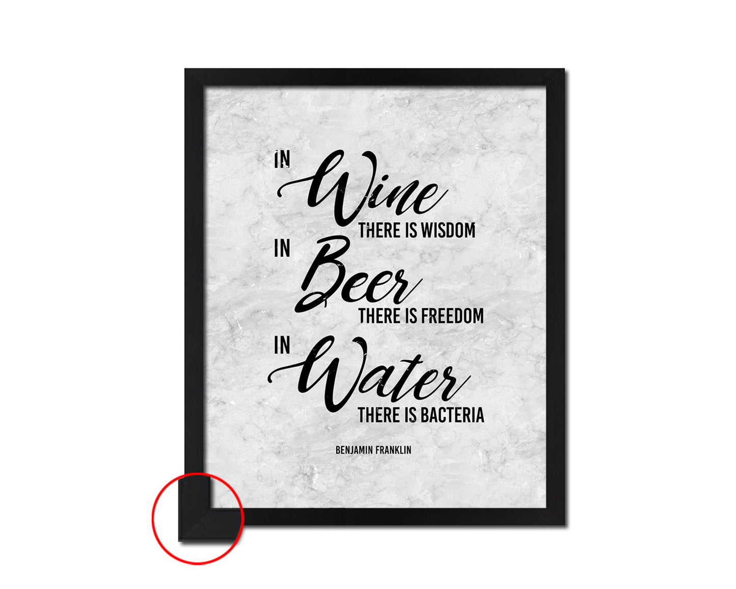 In wine there is wisdom, In beer there is freedom, Benjamin Frankli Quote Framed Art