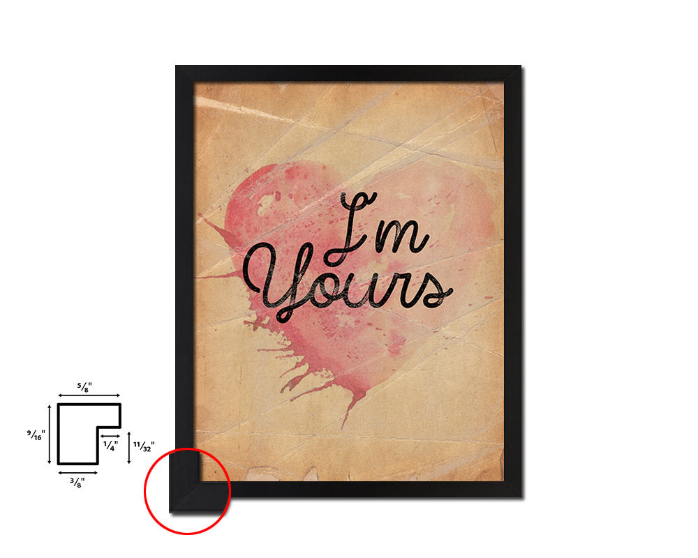 I'm yours Quote Paper Artwork Framed Print Wall Decor Art