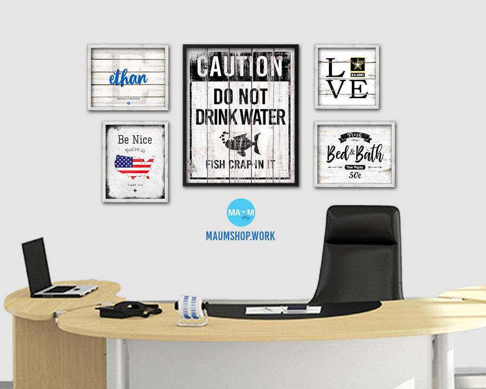 Do not drink water fish crap in it Notice Danger Sign Framed Print Home Decor Wall Art Gifts