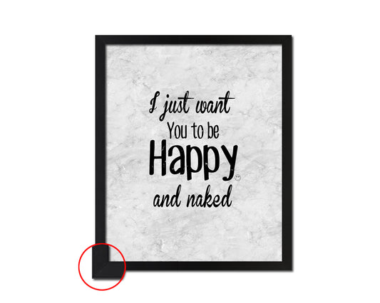 I just want you to be happy Quote Framed Print Wall Art Decor Gifts