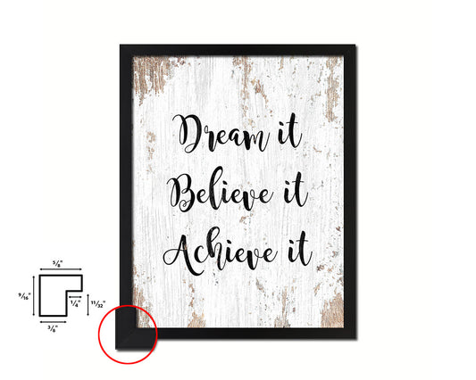 Dream it Believe it Achieve it Quote Framed Print Home Decor Wall Art Gifts