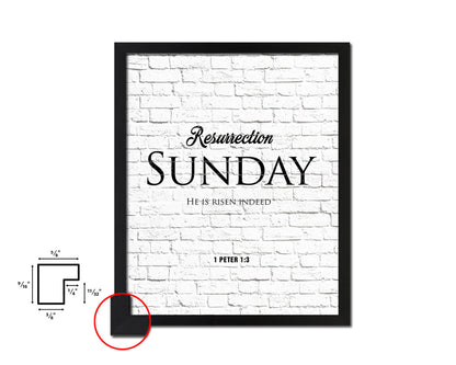 Resurrection Sunday He is risen indeed, 1 Peter 1:3 Quote Framed Print Home Decor Wall Art Gifts