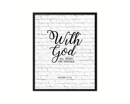 With God all things are possible, Matthew 19:26 Quote Framed Print Home Decor Wall Art Gifts