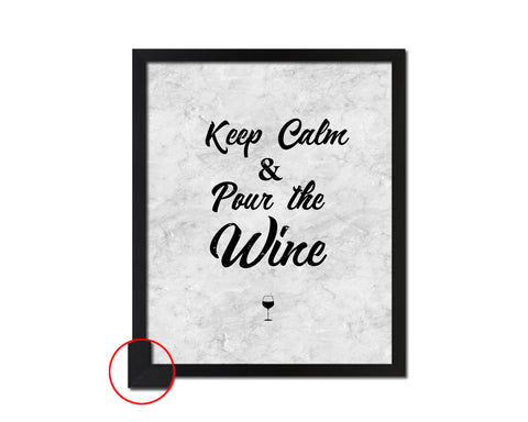 Keep calm & pour the wine Quote Framed Print Wall Art Decor Gifts