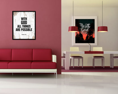 With God all things are possible, Matthew 19:26 Quote Framed Print Home Decor Wall Art Gifts