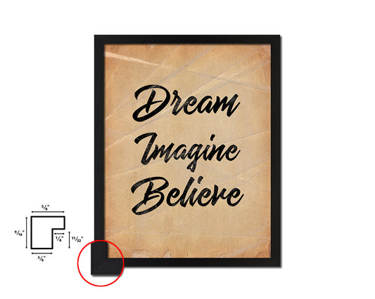 Dream imagine believe Quote Paper Artwork Framed Print Wall Decor Art