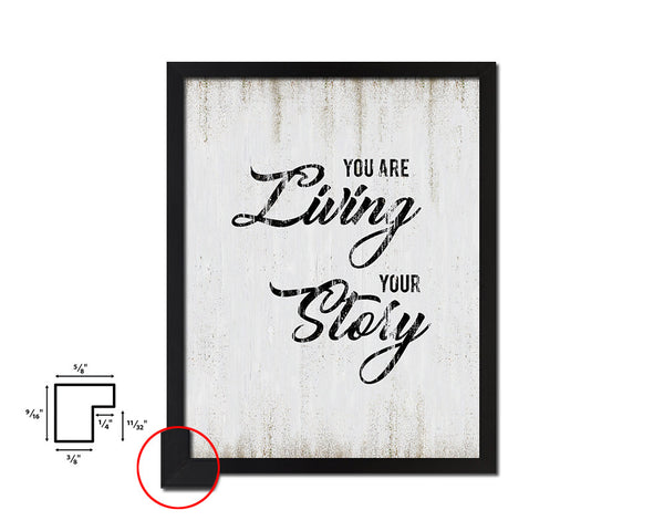 You are living your story Quote Wood Framed Print Wall Decor Art