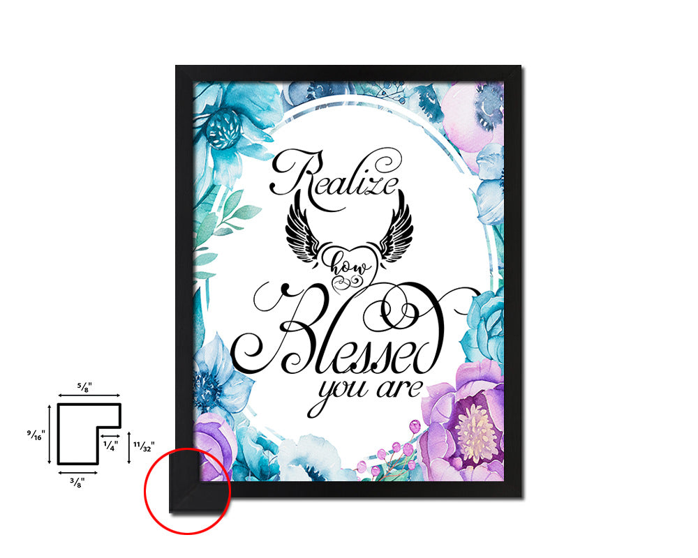 Realize how blessed you are Quote Boho Flower Framed Print Wall Decor Art