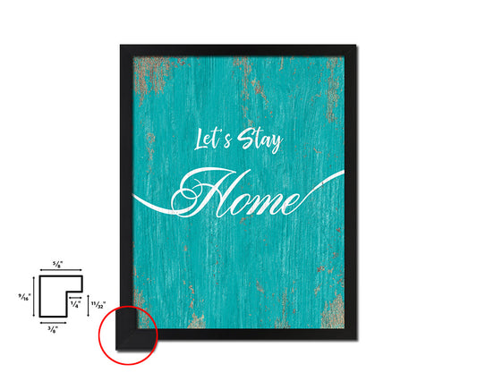 Let's Stay Home Quote Saying Framed Print Home Decor Wall Art Gifts