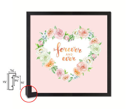Forever and ever Quote Framed Print Home Decor Wall Art Gifts