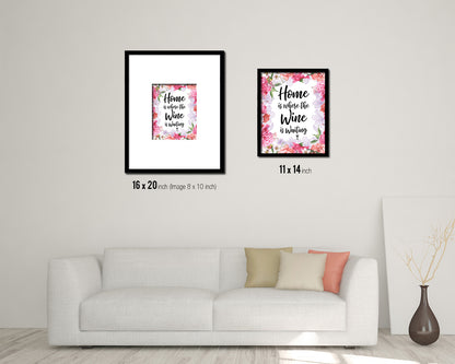 Home is where the wine is waiting Quote Wood Framed Print Wall Decor Art Gifts