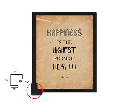 Hapiness is the highest form of health Quote Paper Artwork Framed Print Wall Decor Art