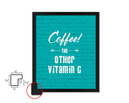 Coffee the other vitamin C Quotes Framed Print Home Decor Wall Art Gifts