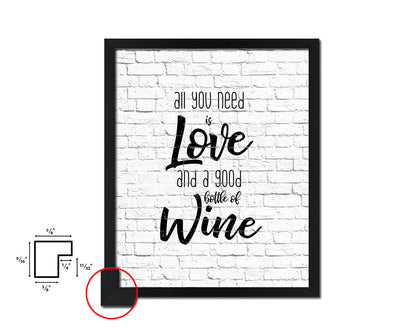 All you need is love and a good bottle Quote Wood Framed Print Wall Decor Art Gifts