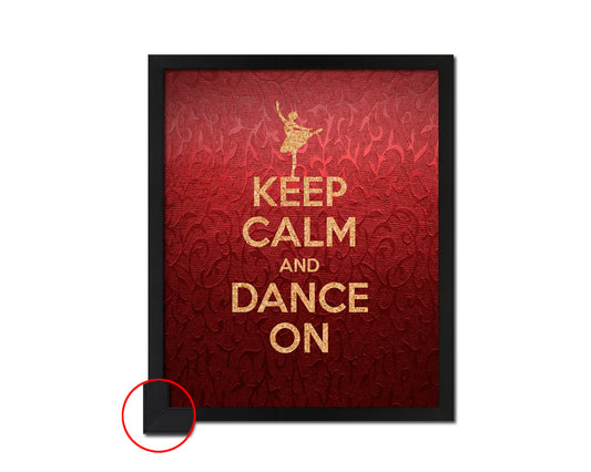 Keep calm and dance on Quote Framed Print Wall Decor Art Gifts