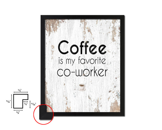 Coffee is my favorite co-worke Quote Framed Artwork Print Wall Decor Art Gifts