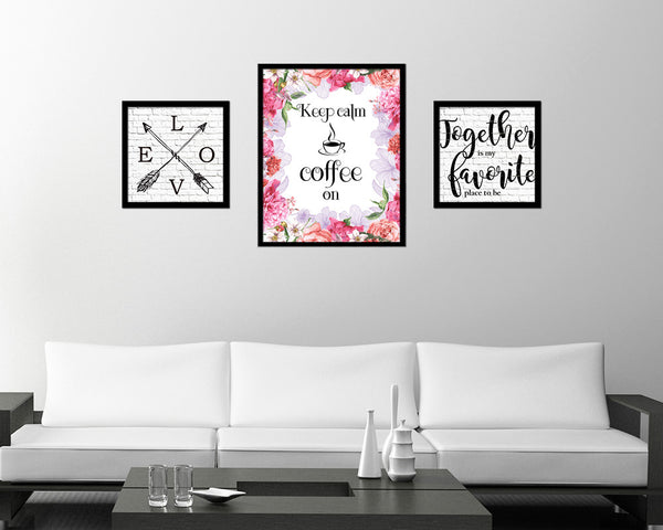 Keep calm coffee is on Quote Framed Artwork Print Wall Decor Art Gifts