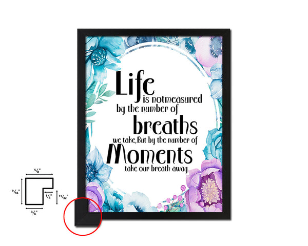 Life is not measured by the number Quote Boho Flower Framed Print Wall Decor Art