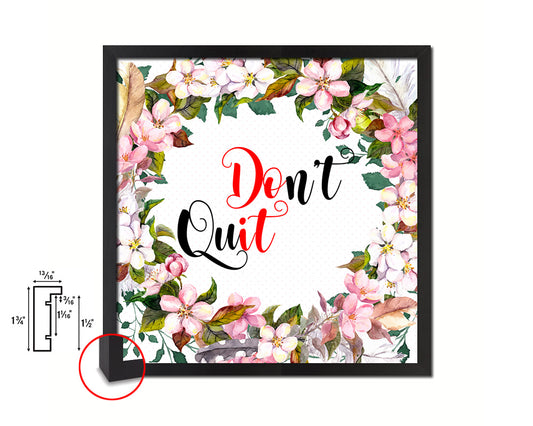 Don't Quit Quote Framed Print Home Decor Wall Art Gifts