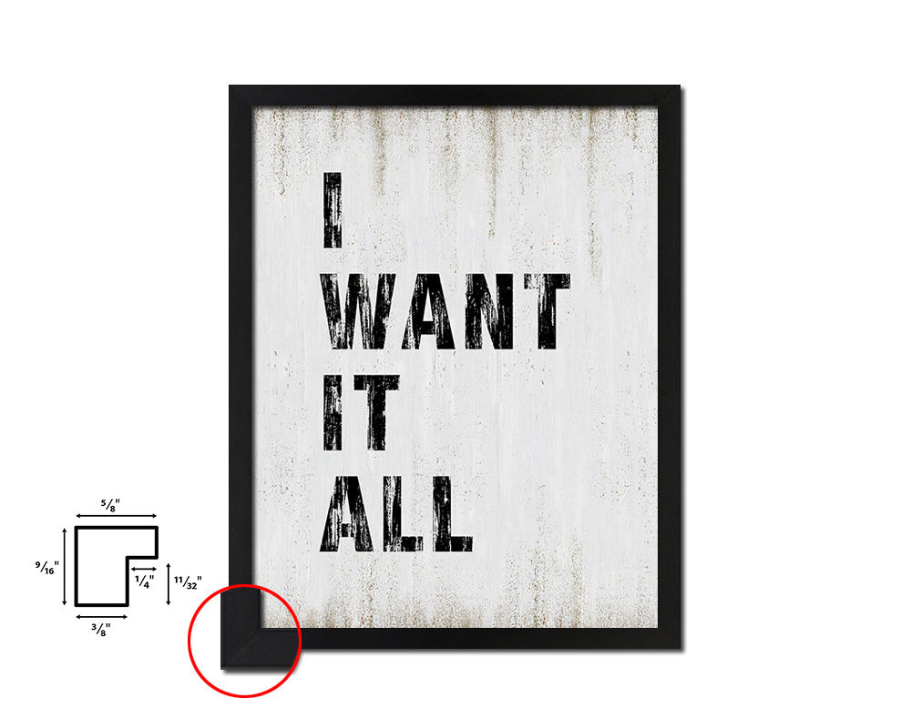 I want it all Quote Wood Framed Print Wall Decor Art