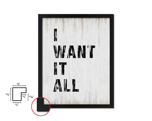 I want it all Quote Wood Framed Print Wall Decor Art