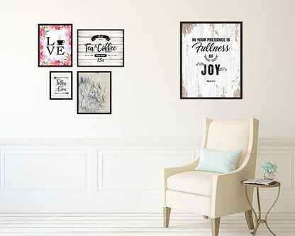 In your presence is fullness of joy Quote Framed Print Home Decor Wall Art Gifts