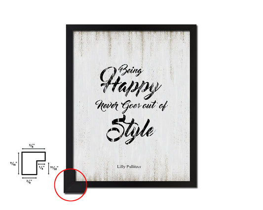 Being happy never goes out of style Quote Wood Framed Print Wall Decor Art
