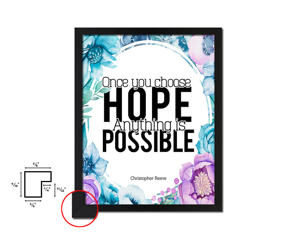 Once you choose hope anything is possible Quote Boho Flower Framed Print Wall Decor Art